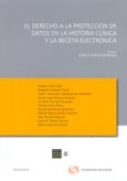 Imagen de portada del libro El derecho a la protección de datos en la historia clínica y la receta electrónica