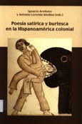 Imagen de portada del libro Poesía satírica y burlesca en la Hispanoamérica colonial