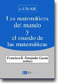 Imagen de portada del libro Las matemáticas del mundo y el mundo de las matemáticas