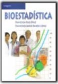 Imagen de portada del libro Bioestadística : diseño de experimentos y análisis de datos en investigación médica