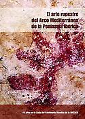 Imagen de portada del libro El arte rupestre del Arco Mediterráneo de la Península Ibérica