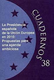 Imagen de portada del libro La presidencia española de la Unión Europea en 2010. Propuestas para una agenda ambiciosa