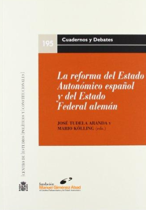Imagen de portada del libro La reforma del Estado Autonómico Español y del Estado Federal Alemán