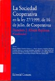 Imagen de portada del libro La sociedad cooperativa en la Ley 27/1999, de 16 de julio, de cooperativas