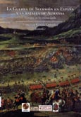 Imagen de portada del libro La guerra de sucesión en España y la batalla de Almansa