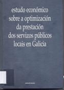 Imagen de portada del libro Estudo económico sobre a optimización da prestación dos servizos públicos locais en Galicia