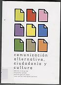Imagen de portada del libro Comunicación alternativa, ciudadanía y cultura