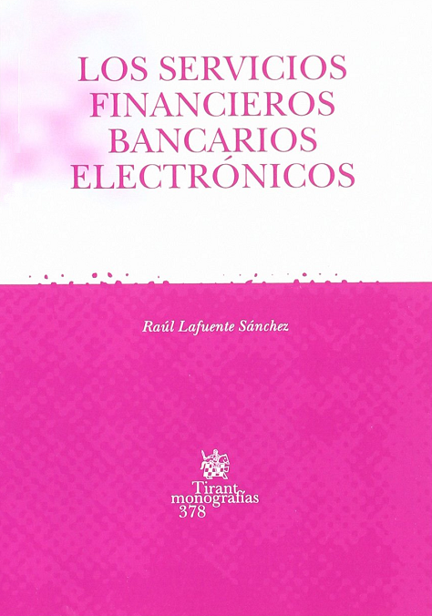 Imagen de portada del libro Los servicios financieros bancarios electrónicos