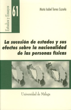 Imagen de portada del libro La sucesión de estados y sus efectos sobre la nacionalidad de las personas físicas