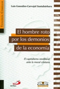 Imagen de portada del libro El hombre roto por los demonios de la economía