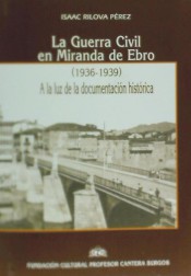 Imagen de portada del libro La Guerra Civil en Miranda de Ebro (1936-1939)