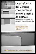 Imagen de portada del libro La enseñanza del Derecho constitucional ante el proceso de Bolonia. Innovación educativa en Derecho constitucional 2.0