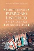 Imagen de portada del libro La protección del patrimonio histórico en la España democrática