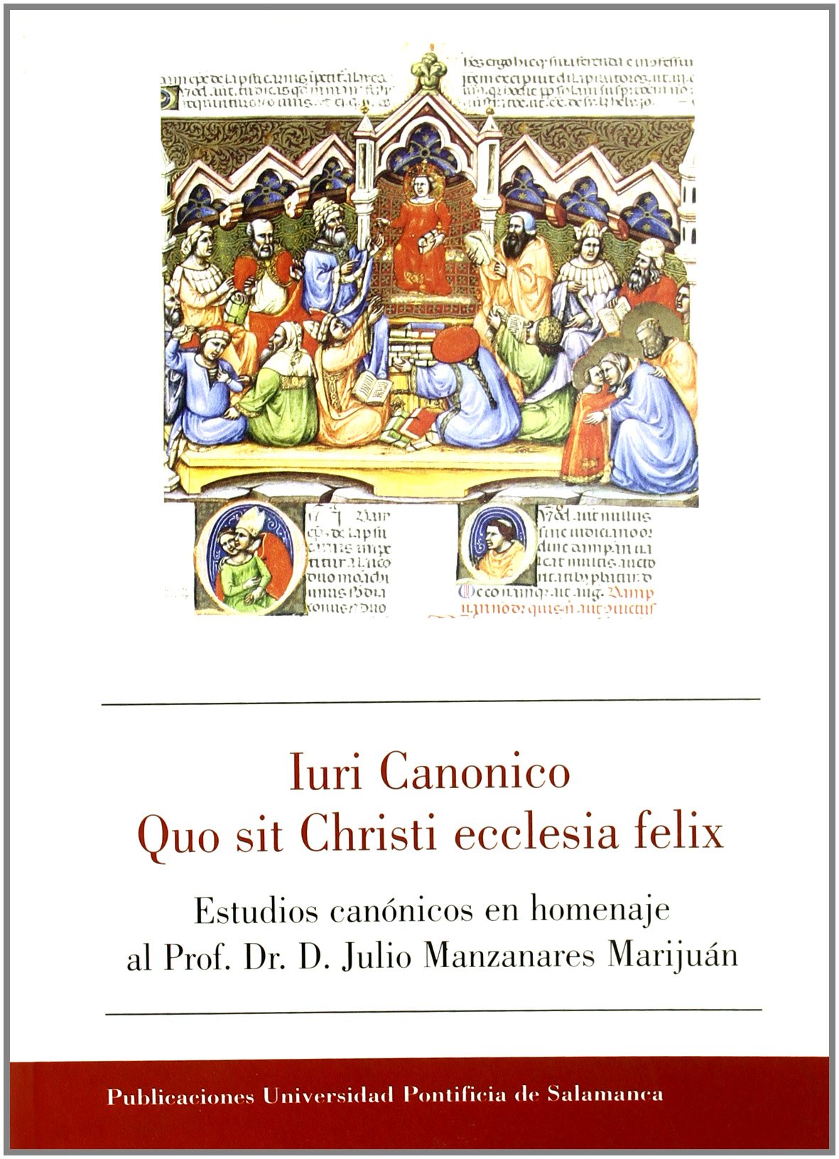 Imagen de portada del libro Iuri Canonico quo sit Christi Ecclesia felix