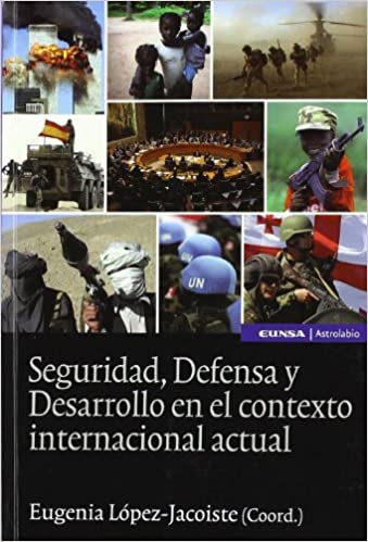 Imagen de portada del libro Seguridad, defensa y desarrollo en el contexto internacional actual