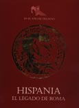 Imagen de portada del libro Hispania : el legado de Roma : en el año de Trajano : La Lonja-Zaragoza, septiembre-noviembre de 1998