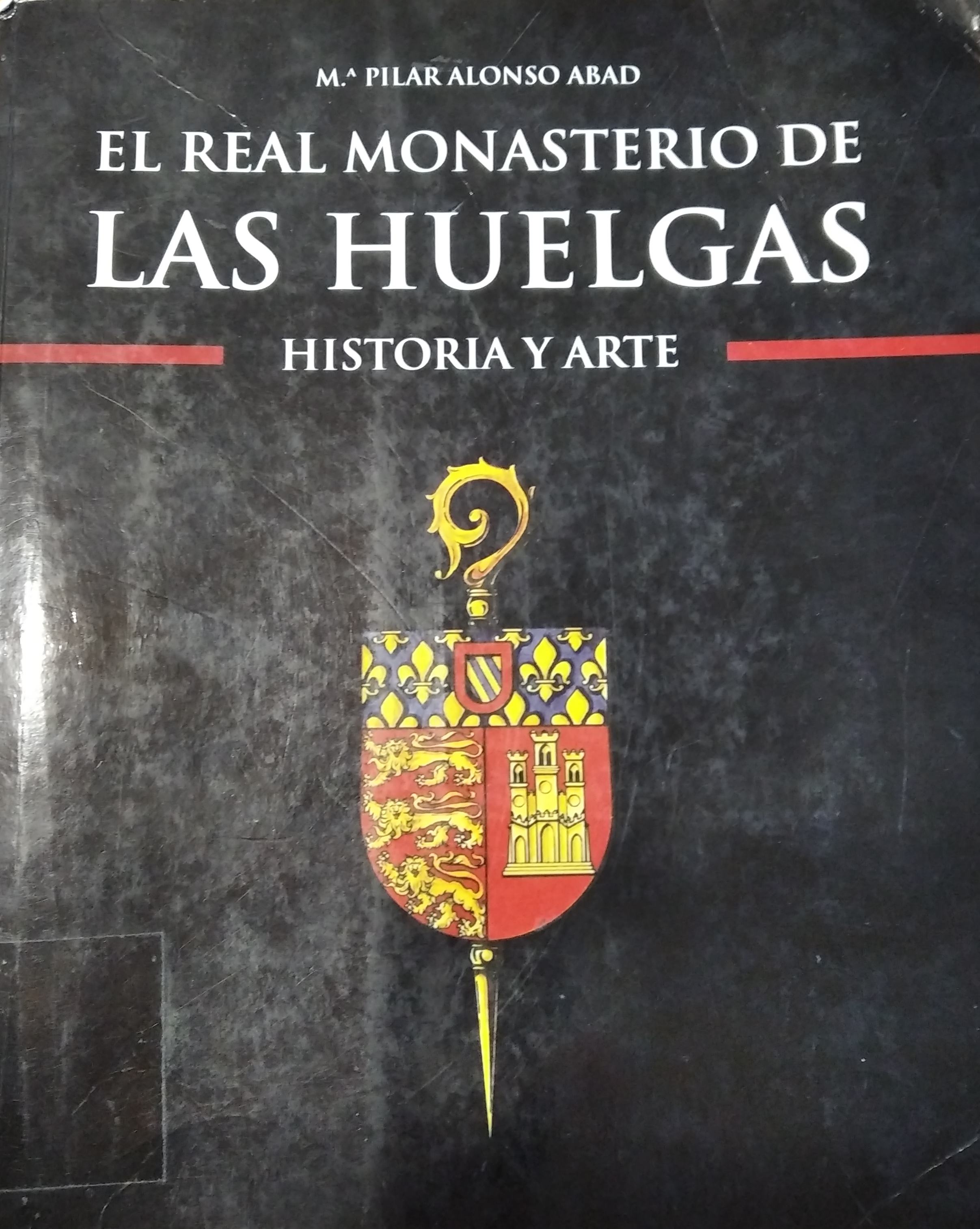 Imagen de portada del libro El Real Monasterio de las Huelgas de Burgos