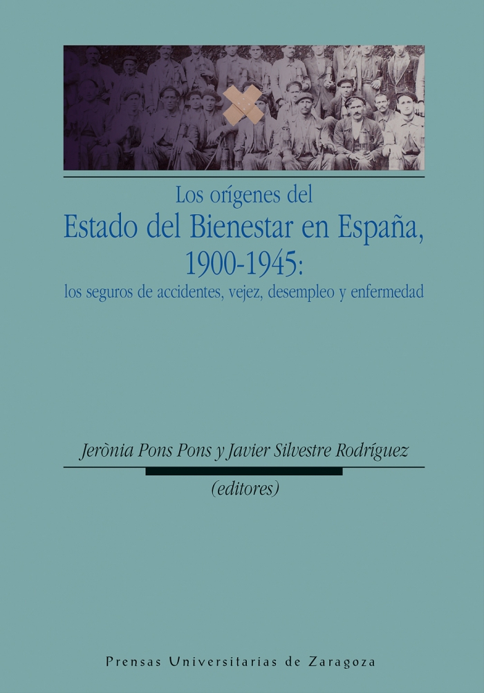 Imagen de portada del libro Los orígenes del estado de bienestar en España, 1900-1945