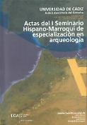 Imagen de portada del libro Actas del I Seminario Hispano-Marroquí de Especialización en Arqueología