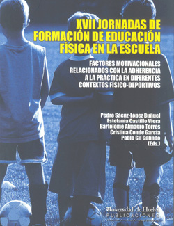 Imagen de portada del libro XVII Jornadas de Formación de Educación Física en la escuela