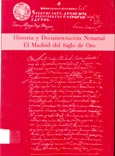 Imagen de portada del libro Historia y documentación notarial, el Madrid del Siglo de Oro : Jornadas celebradas en Madrid, 2 a 4 de junio de 1992