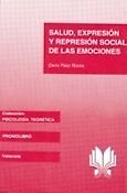 Imagen de portada del libro Salud, expresión y represión social de las emociones