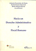 Imagen de portada del libro Hacia un derecho administrativo y fiscal romano