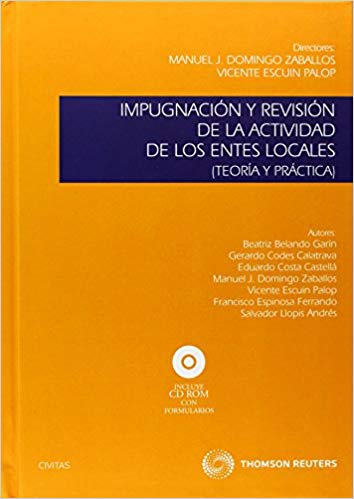 Imagen de portada del libro Impugnación y revisión de la actividad de los entes locales (teoría y práctica)