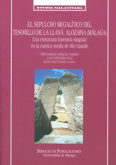 Imagen de portada del libro El sepulcro megalítico del Tesorillo de La Llaná, Alozaina (Málaga)
