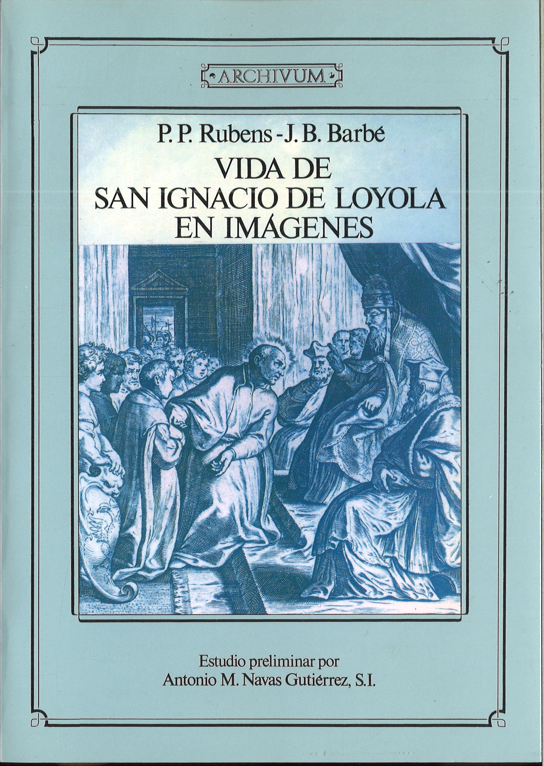 Imagen de portada del libro Vida de San Ignacio de Loyola en imágenes