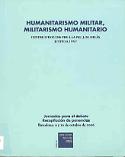 Imagen de portada del libro Humanitarismo militar, militarismo humanitario