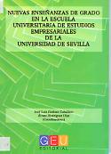 Imagen de portada del libro Nuevas enseñanzas de Grado en la Escuela Universitaria de Estudios Empresariales de la Universidad de Sevilla