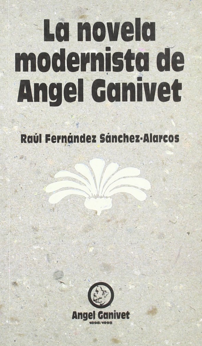 Imagen de portada del libro La novela modernista de Ángel Ganivet