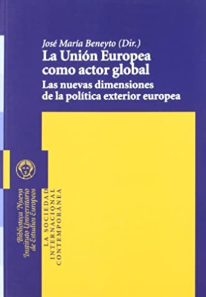 Imagen de portada del libro La Unión Europea como actor global
