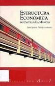 Imagen de portada del libro Estructura económica de Castilla-La Mancha