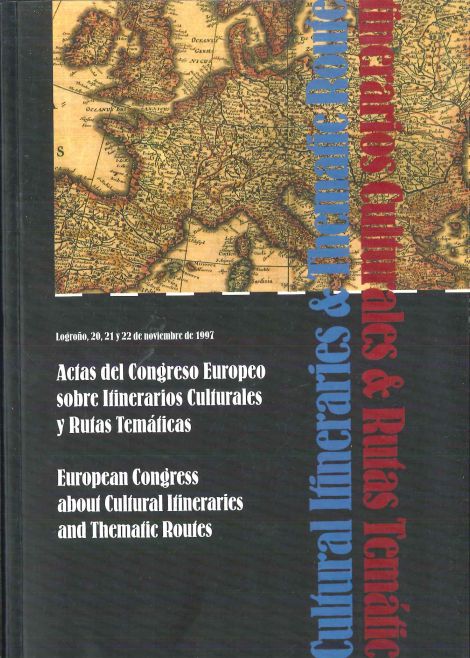 Imagen de portada del libro Actas del Congreso Europeo sobre Itinerarios Culturales y Rutas Temáticas