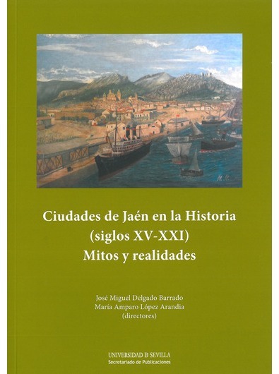 Imagen de portada del libro Ciudades de Jaén en la historia (siglos XV-XXI)