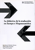 Imagen de portada del libro La didáctica de la traducción en Europa e Hispanoamérica