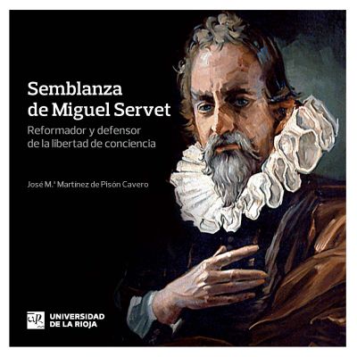Imagen de portada del libro Semblanza de Miguel Servet, reformador y defensor de la libertad de conciencia