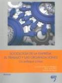 Imagen de portada del libro Sociología de la empresa, el trabajo y las organizaciones