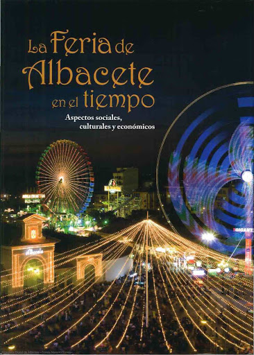 Imagen de portada del libro La feria de Albacete en el tiempo
