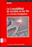 Imagen de portada del libro La contabilidad de gestión en los noventa : 50 artículos divulgativos