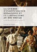 Imagen de portada del libro La guerre d'Indépendance espagnole et le libéralisme au XIXe siècle