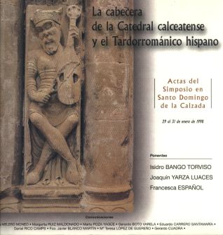 Imagen de portada del libro La cabecera de la Catedral Calceatense y el Tardorrománico hispano
