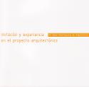 Imagen de portada del libro Imitación y Experiencia en el proyecto arquitectónico. IV Taller Internacional de Arquitectura, Baeza, 2006.