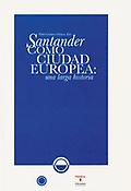 Imagen de portada del libro Santander como ciudad europea