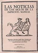 Imagen de portada del libro Las noticias en los siglos de la imprenta manual