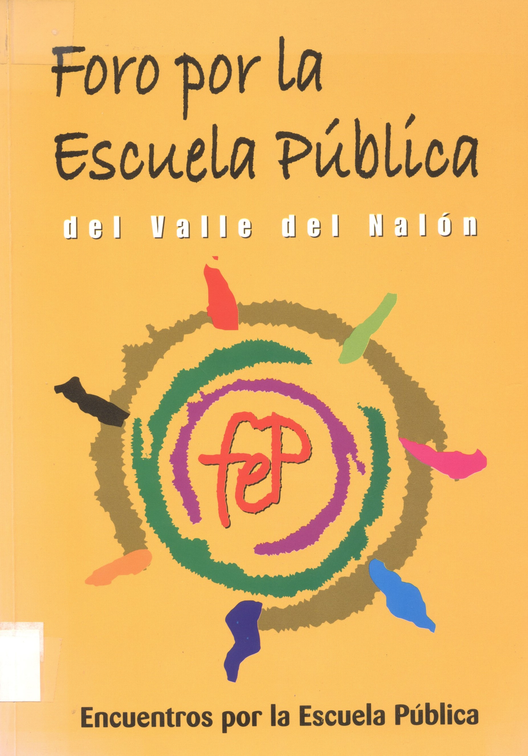 Imagen de portada del libro Encuentros por la Escuela Pública / Foro por la Escuela Pública del Valle del Nalón