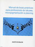 Imagen de portada del libro Manual de boas prácticas para profesionais de tatuaxe, micropigmentación e piercing