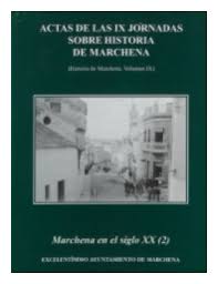 Imagen de portada del libro Actas de las IX Jornadas sobre Historia de Marchena